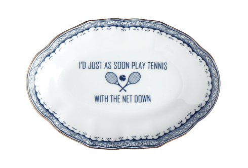 Ring Trays I'D JUST AS SOON PLAY TENNIS