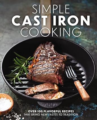Simple Cast iron Cooking
