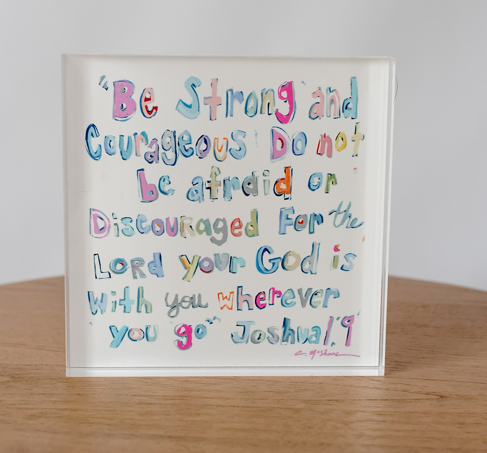 "Joshua 1:9" acrylic blocks